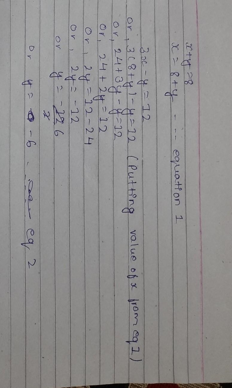 Solve the simultaneous equations X + y = 8 3x - y = 12 X = y =​-example-1