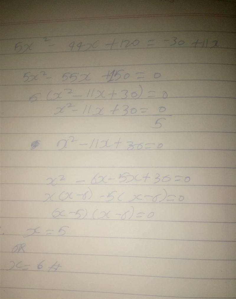 5x^{2}-44x+120=-30+11x i am confuseddddd-example-1