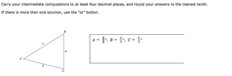 Consider a triangle A BC like the one below. Suppose that A = 100°, b =51, and c= 45. (The-example-1