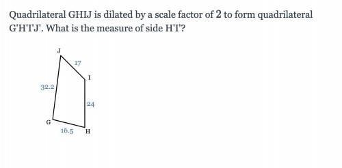 Quadrilateral GHIJ is dilated by a scale factor of 22 to form quadrilateral G'H'I-example-1