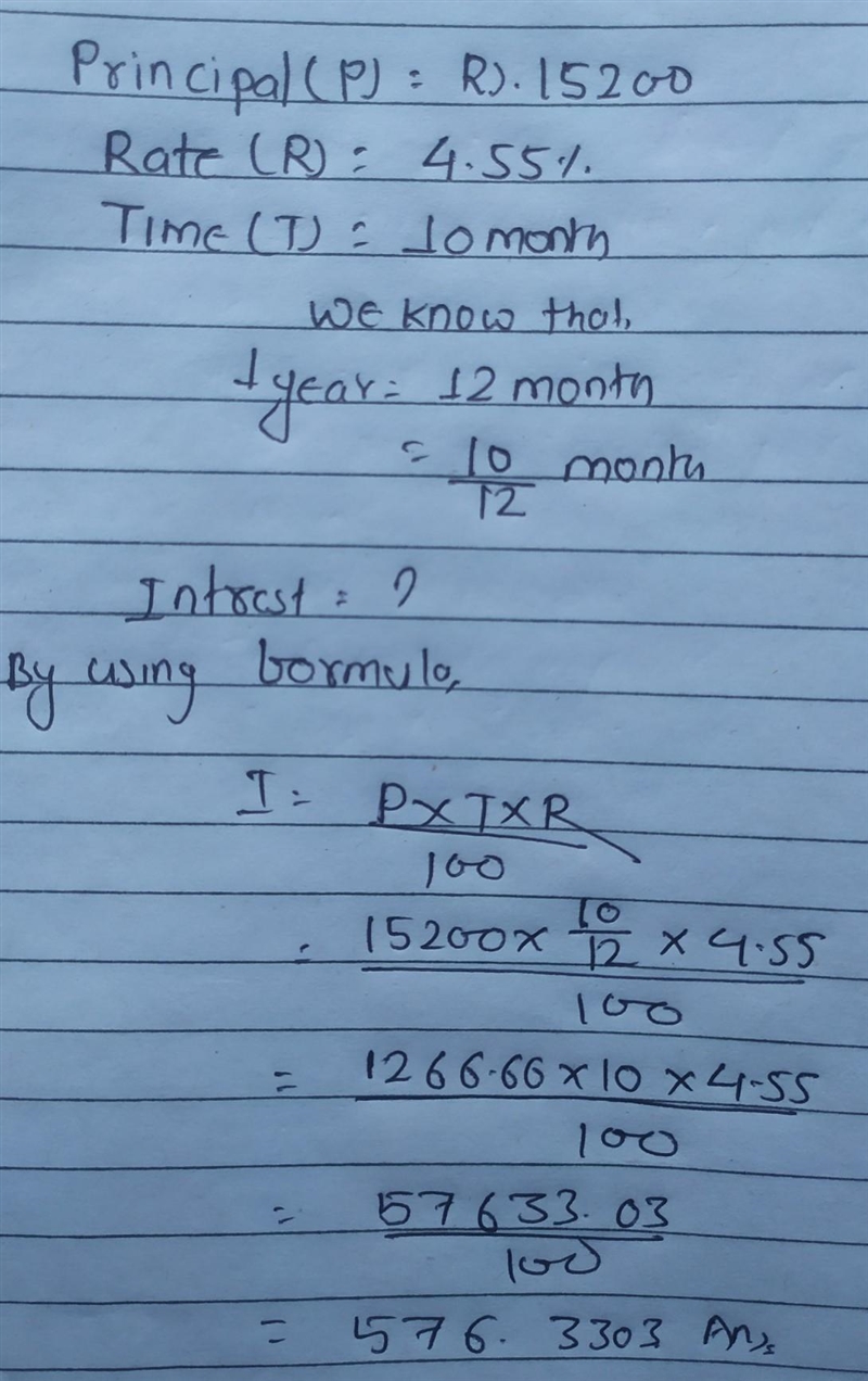 Borrows 15,200 for 10 months at an annual rate of 4.55%. What is the interest owed-example-1