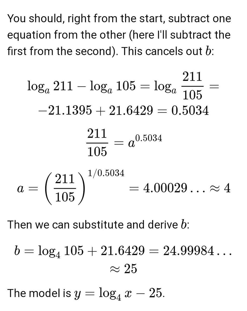 A mathematical model for a function is y = log_(a)(x - b) if y = -21.6429 when x = 105 and-example-1