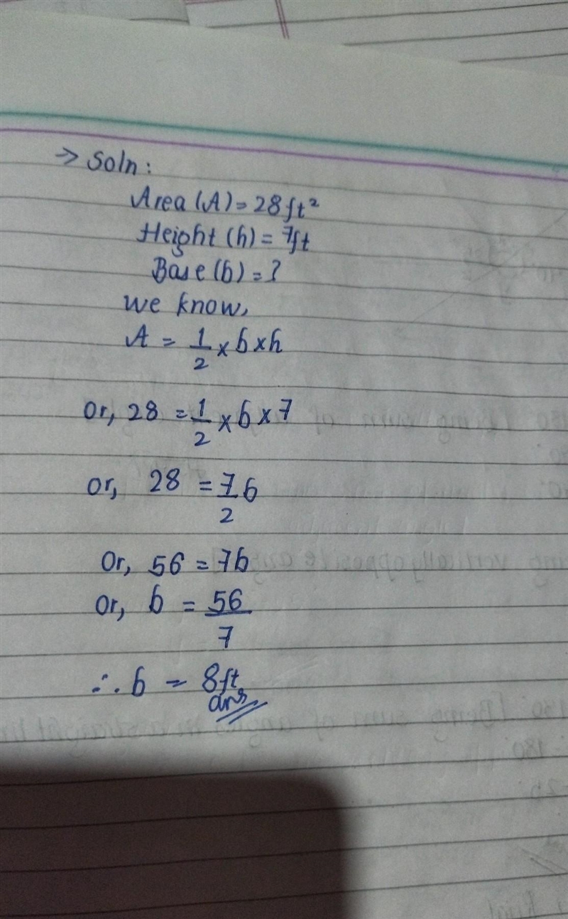 Area is 28 square feet. Height is 7 feet. What is the base?-example-1