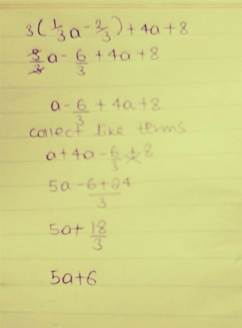 What is 3(1/3a-2/3) +4a+8-example-1