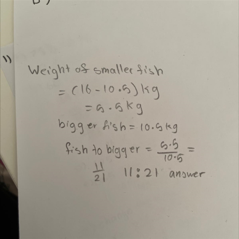 The weight of two fish tighter is 16 kg. If one fish weight is 10.5 kg, find the ratio-example-1