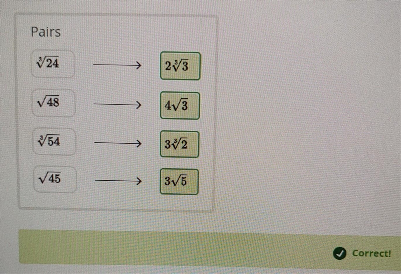 Match each simplified form to it's equivalent radical expression. Tiles: 4√3, 3 3√2, 2 3√3, 3√5 Pairs-example-1