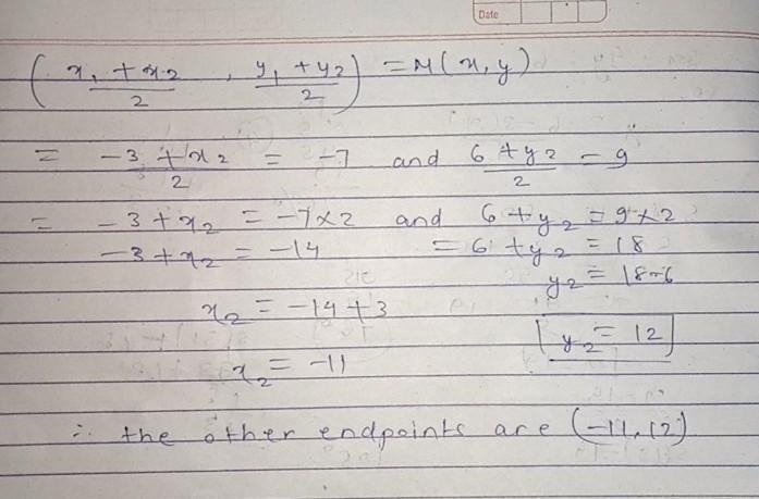 Find the other endpoint of the line segment if one endpoint is (-3,6) and the midpoint-example-1