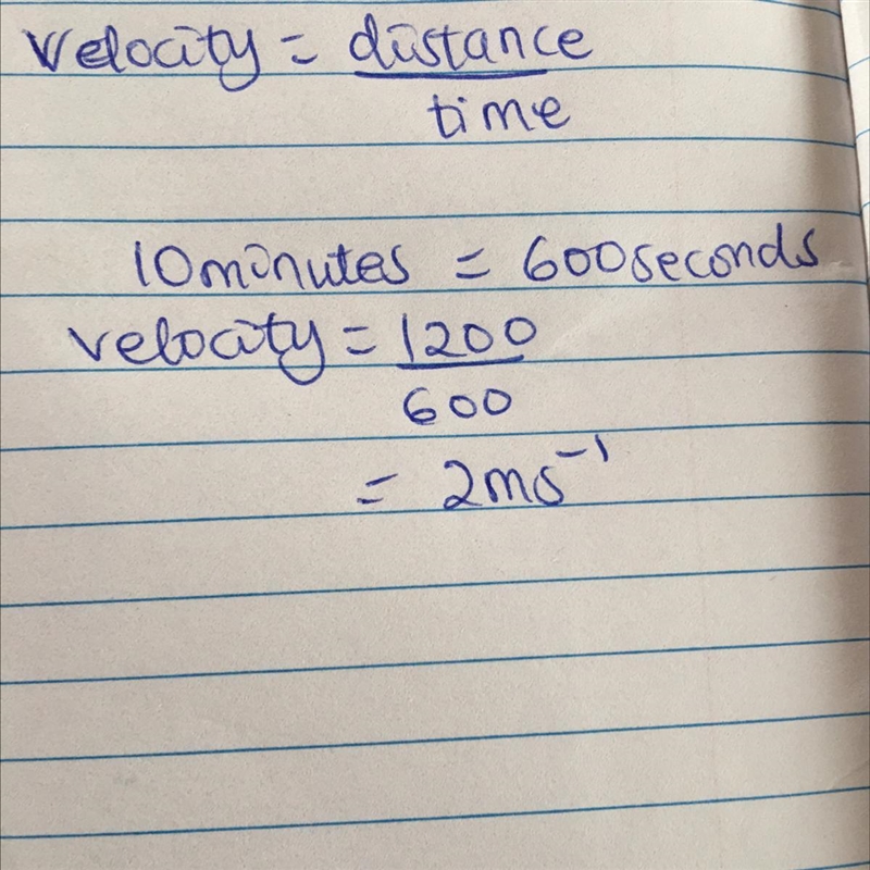 Prince covers 1200 meter distance in 10 minutes . calculate his velocity ​-example-1