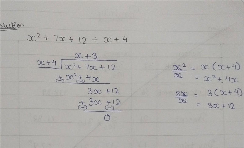 What is the quotient of x^2 + 7x +12 and x +4?-example-1