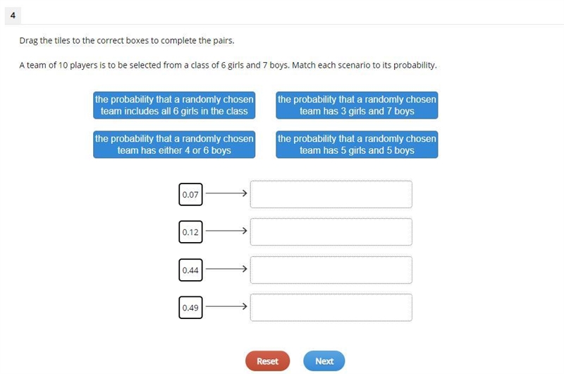 Drag the tiles to the correct boxes to complete the pairs. A team of 10 players is-example-1