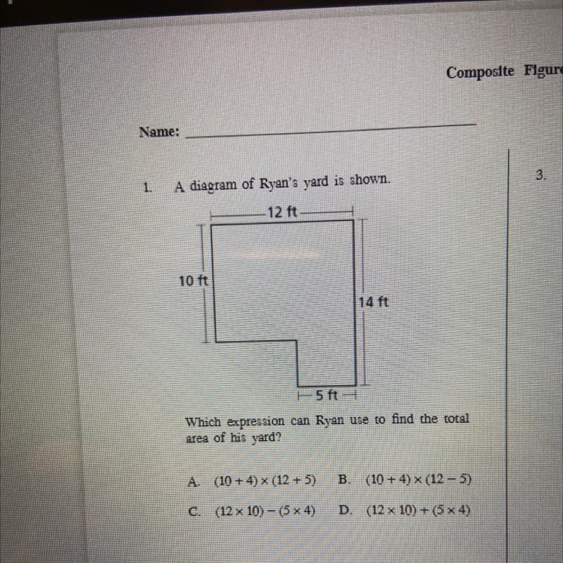 1. A diagram of Ryan's yard is shown. -12 ft 10 ft 14 ft 5 ft Which expression can-example-1