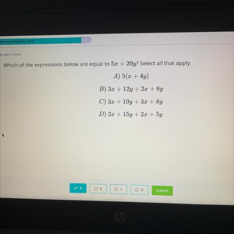 Which of the expressions below are equal to 5x + 20y? Select all that apply. A) 5(x-example-1