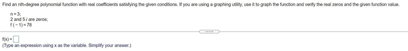 Find an​ nth-degree polynomial function with real coefficients satisfying the given-example-1