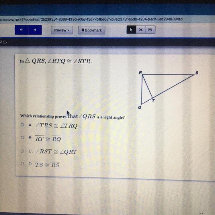 In A QRS, ZRTQ - STR. R S Which relationship proves that ZQRS is a right angle?-example-1