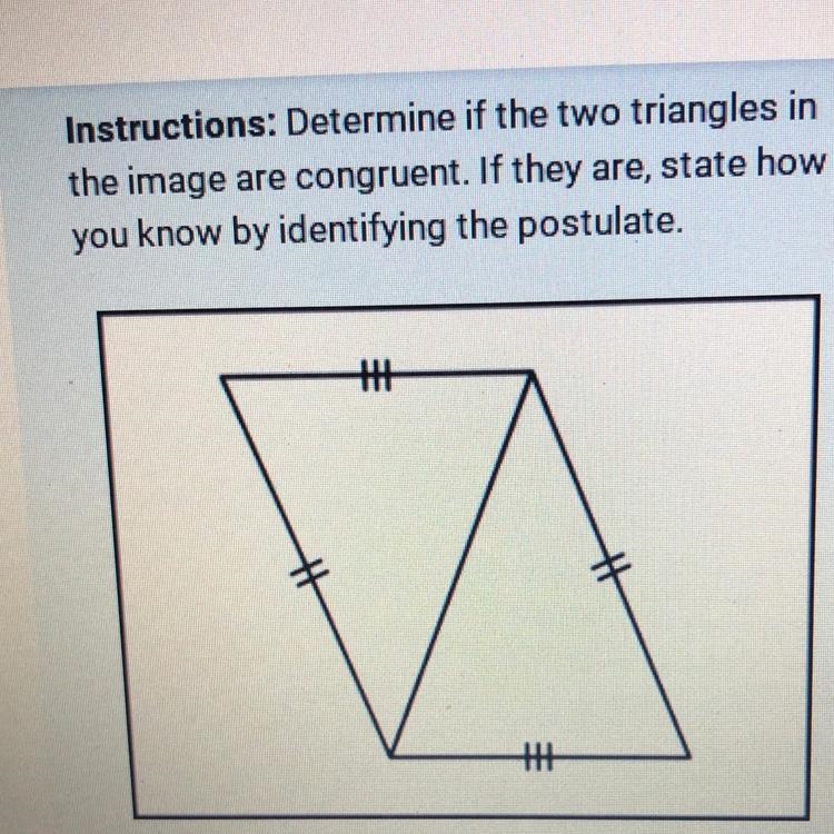 Instructions: Determine if the two triangles in the image are congruent. If they are-example-1