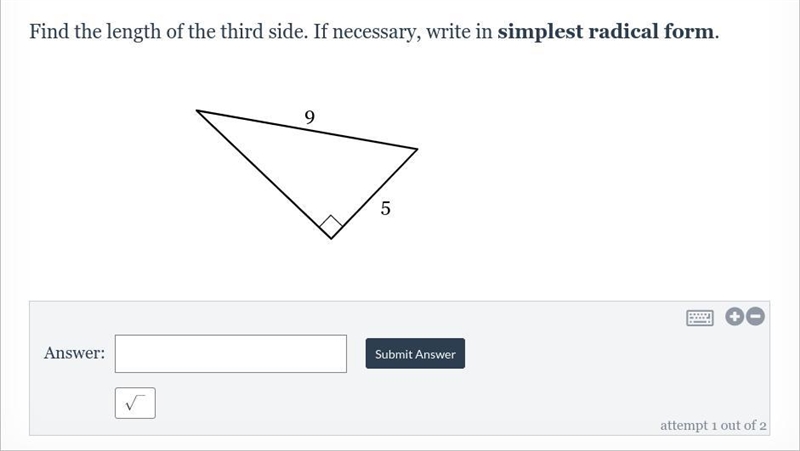 Find the length of the third side. If necessary, write in simplest radical form. 9 5-example-1