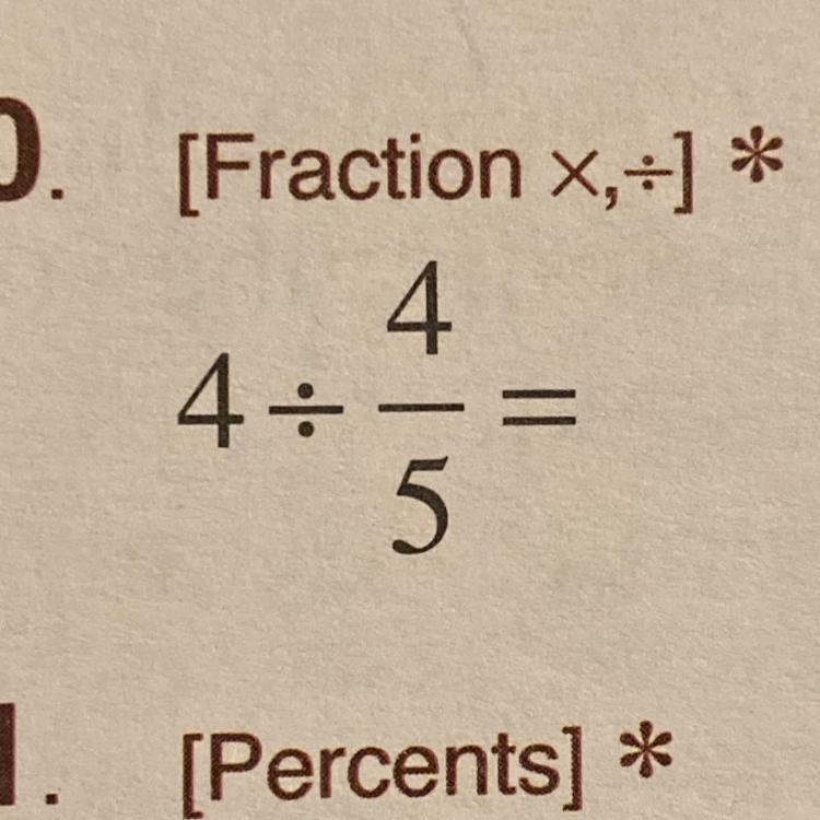 What would 4 divided 4/5 be and please explain step by step or show your work on a-example-1