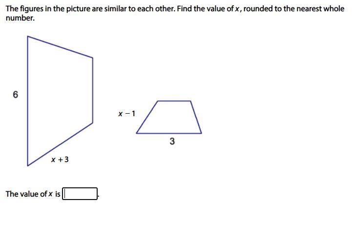 The figures in the picture are similar to each other. Find the value of x, rounded-example-1