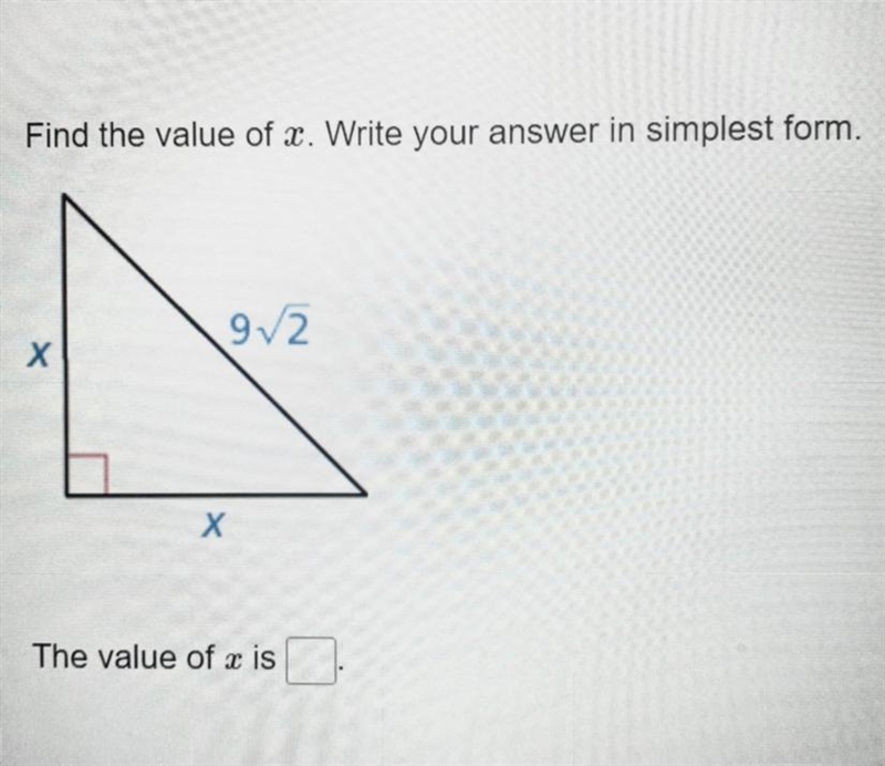 A² + b² = c² a = x b = x c = 9√2 please help me find the value of x, asap!-example-1