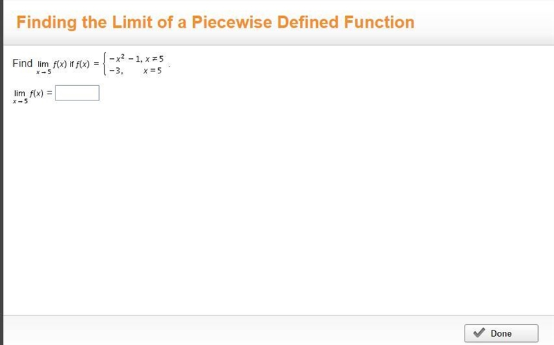 Find . = Find lim x→5 f(x) if f(x) = {-example-1