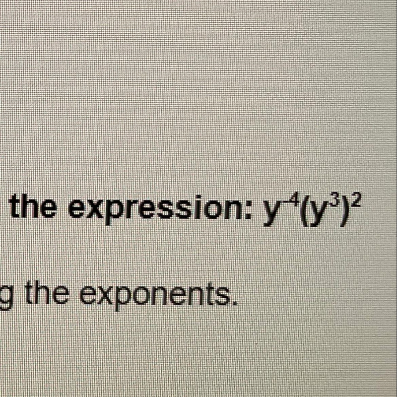 4. Use the properties of exponents to simplify the expression: y ^ -4 (y ^ 3) ^2-example-1