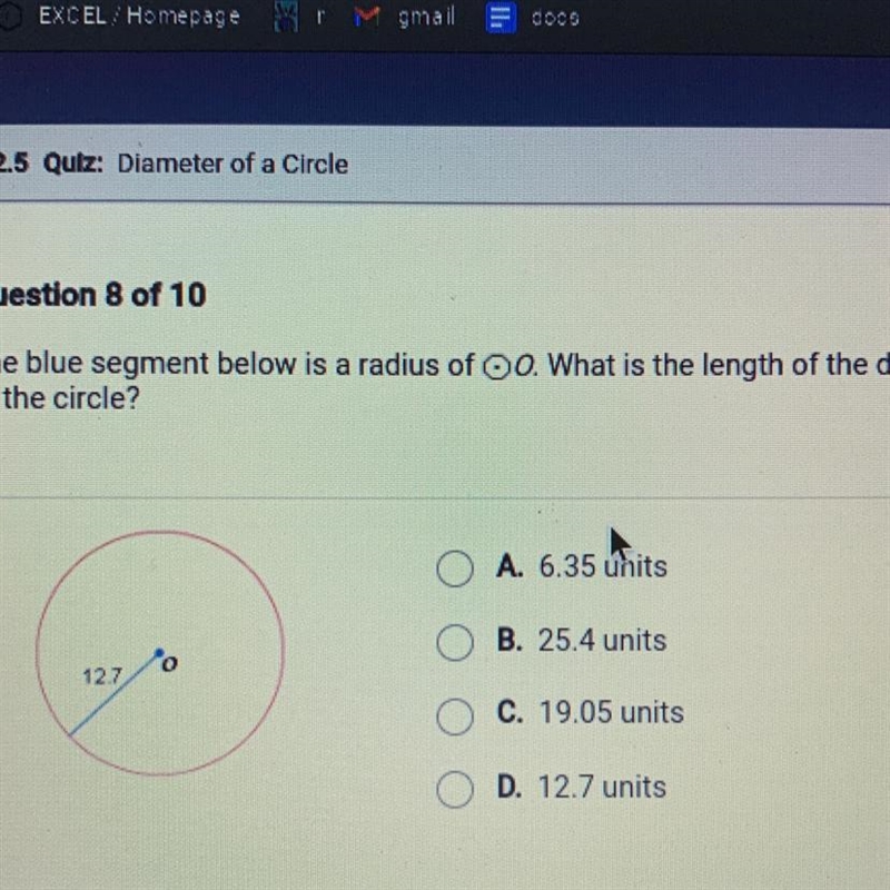 Question 8 of 10 The blue segment below is a radius of 0. What is the length of the-example-1