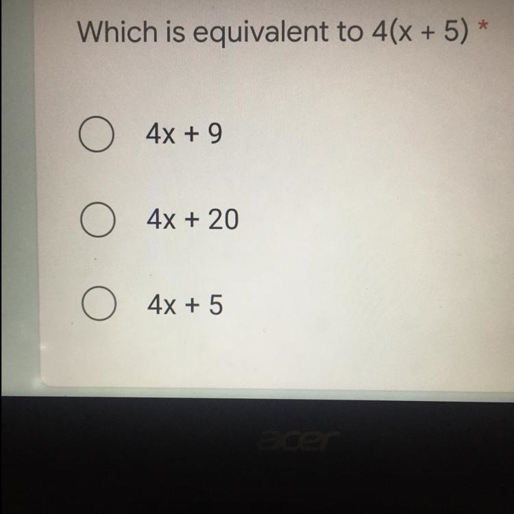 Which is equivalent to 4(x + 5) 4x + 9 4x + 20 4x + 5-example-1