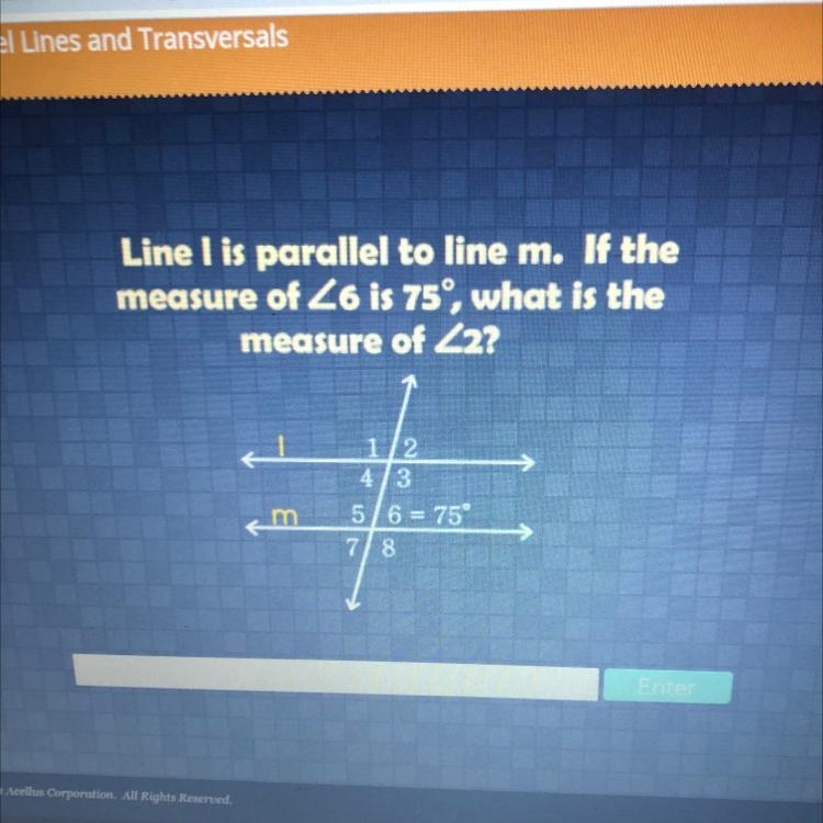 Line I is parallel to line m. If the measure of 26 is 75°, what is the measure of-example-1