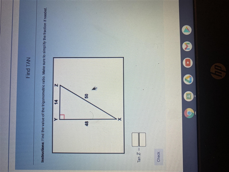 : Find the value of the trigonometric ratio. Make sure to simplify the If needed-example-1