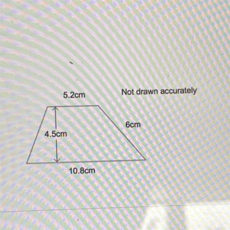 B) Calculate the area of the trapezium 5.2cm Not drawn accurately 6cm 4.5cm 10.8cm-example-1