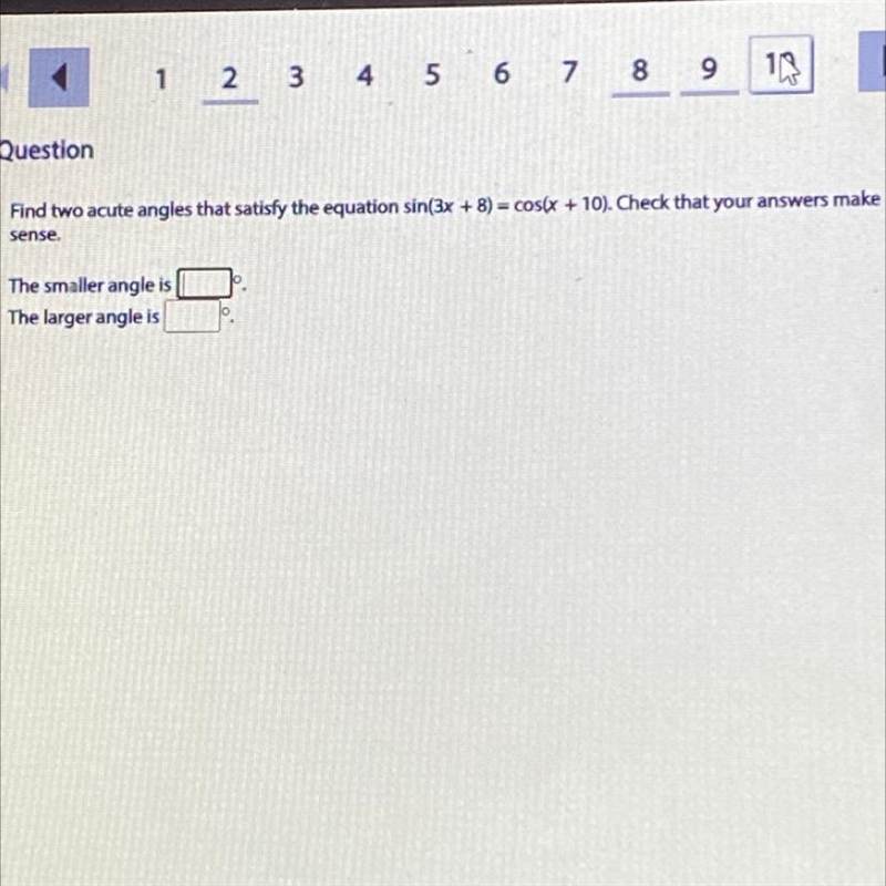 Find two accurate angels that satisfy the equation sin(3x +8)=cos (x+10)-example-1