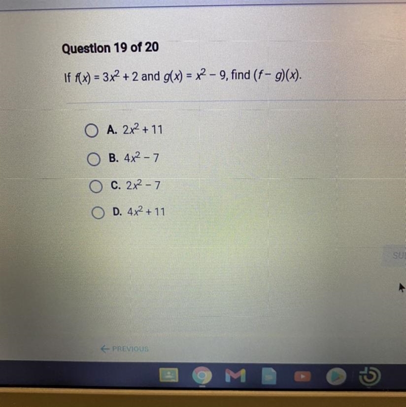 If f(x) = 3 x2 + 2 and g(x) = x2 - 9, find (f - g)(x).-example-1