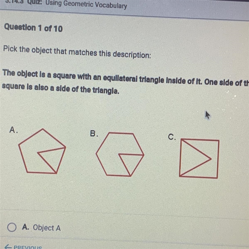 Pick the object that matches this description: The object is a square with an equilateral-example-1