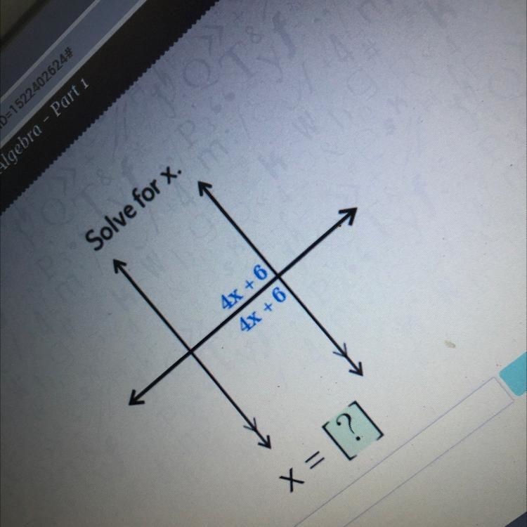 Solve for x. 4x + 6 4x + 6 x = [?] Entor-example-1