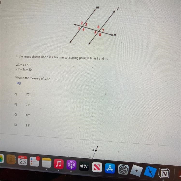 In the image shown, Line n is a transversal cutting parallel lines and m. < 3 = x-example-1