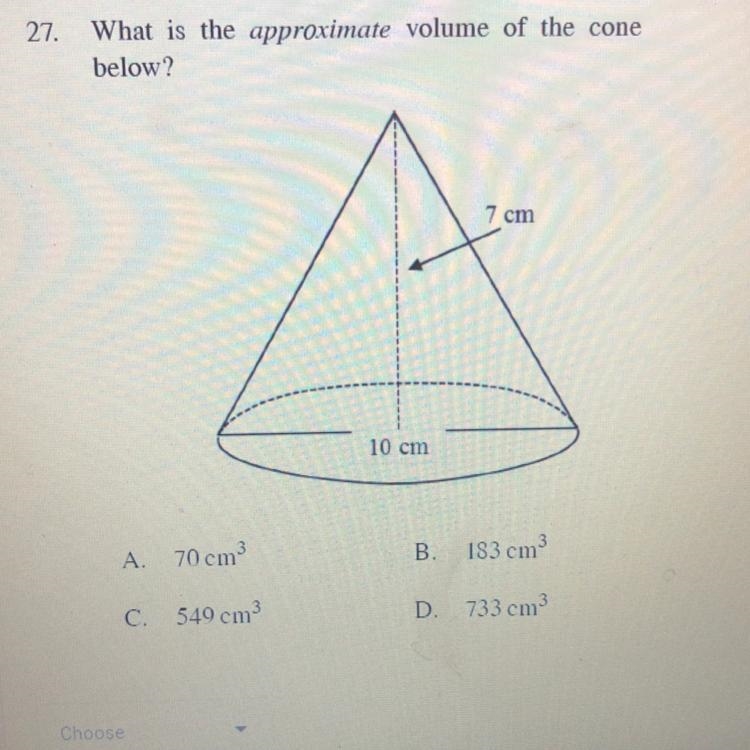 What is the approximate volume of the cone below?-example-1