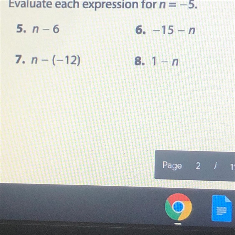 Evaluate each expression for n= -5. 5. n-6 6.-15-n 7. n-(-12) 8. 1-n-example-1