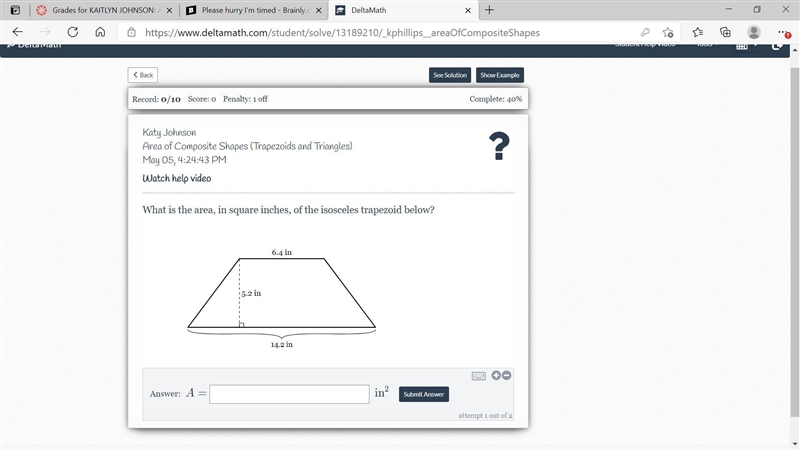 What is the area, in square inches, of the isosceles trapezoid below?-example-1