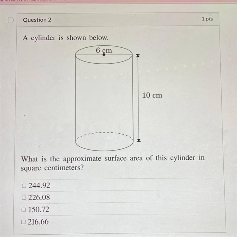 Geometry homework!! A cylinder is shown below.-example-1