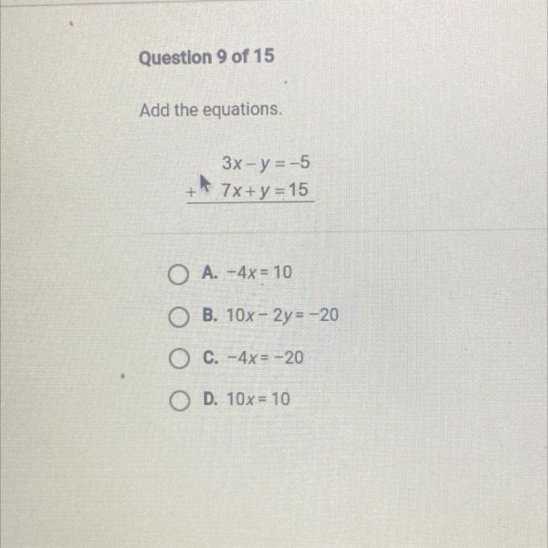 Add the equations.3x-y=-5 7x+y=15-example-1