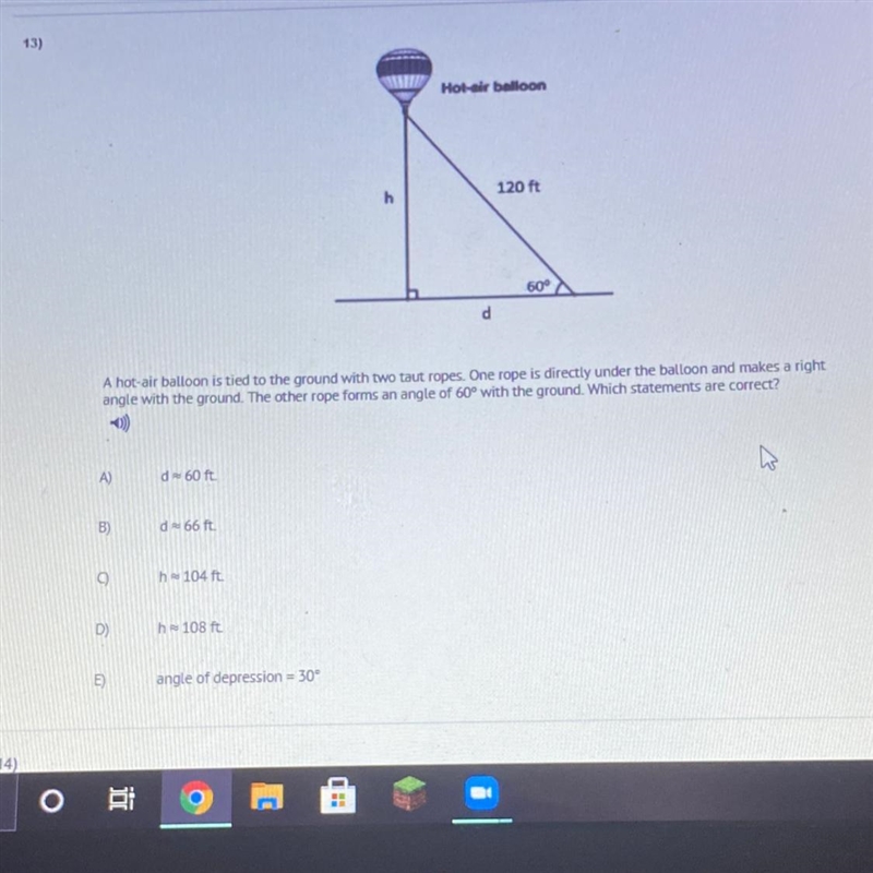 PLWASE HELP GEOMETRY A hot-air balloon is tied to the ground with two taut ropes. One-example-1