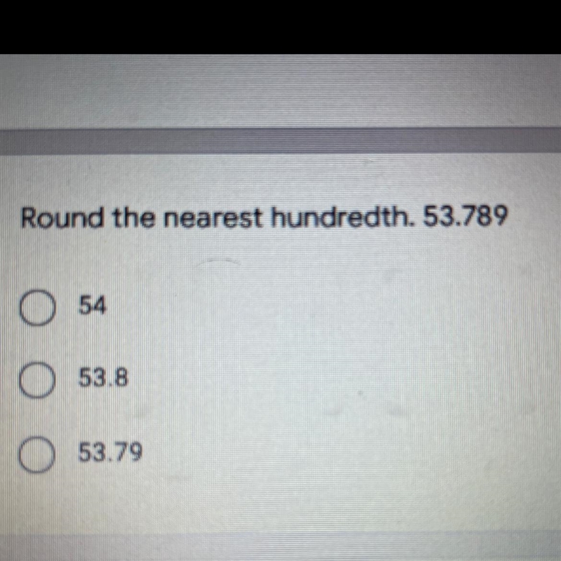 Round the nearest hundredth. 53.789-example-1