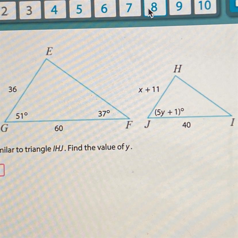 Triangle FEGis similar to triangle IGJ. Find the value of y.-example-1