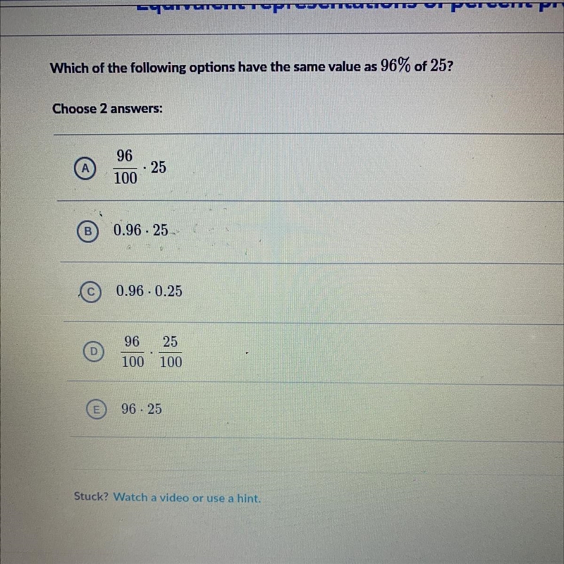 Which of the following options have the same value as 96% of 25? Choose 2 answers-example-1