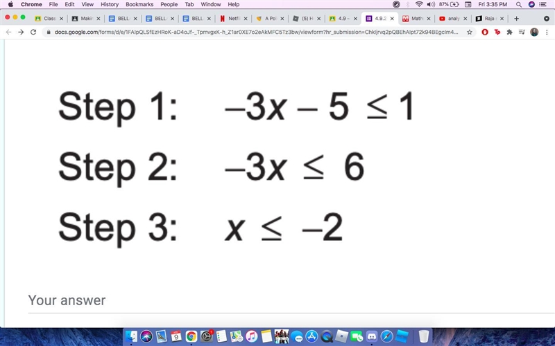 Raja solved the inequality –3x – 5 ≤ 1. His work is shown below. Where did Raja make-example-1