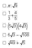 Help pls Which expressions below equal a rational number? Choose all that apply.-example-1