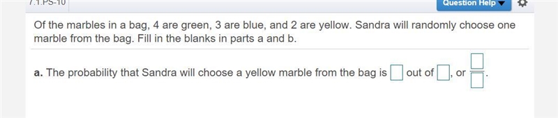 Of the marbles in a​ bag, 3 are blue ​, 5 are yellow ​,and 3 are green . Sandra will-example-1