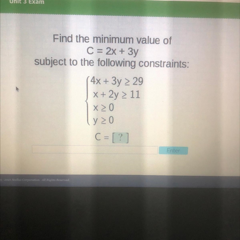 Find the minimum value of C = 2x + 3y subject to the following constraints: (4x + 3y-example-1