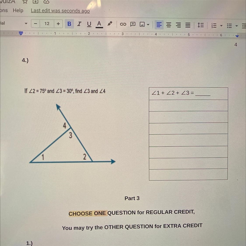 If <2 = 75 degrees and <3 and 30 degrees, find <3 and <4.-example-1