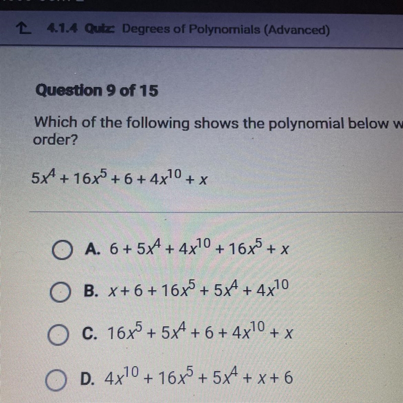 30 POINTS!!!Which of the following shows the polynomial below written in descending-example-1